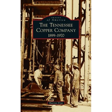 Tennessee Copper Company: 1899-1970