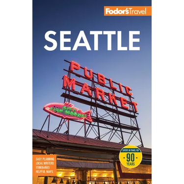 Fodor's Seattle