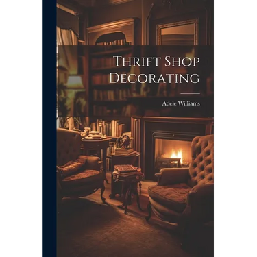 Thrift Shop Decorating