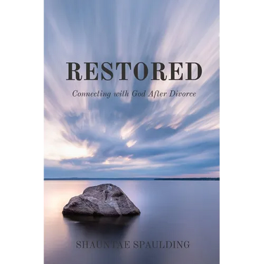 Restored: Connecting with God After Divorce