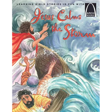 Jesus Calms the Storm - Arch Books