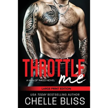 Throttle Me: Large Print Edition