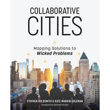 Collaborative Cities: Mapping Solutions to Wicked Problems