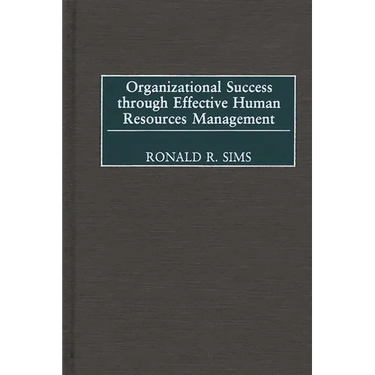 Organizational Success through Effective Human Resources Management