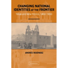 Changing National Identities at the Frontier: Texas and New Mexico, 1800-1850