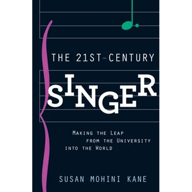 The 21st Century Singer: Making the Leap from the University Into the World