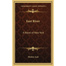 East River: A Novel of New York
