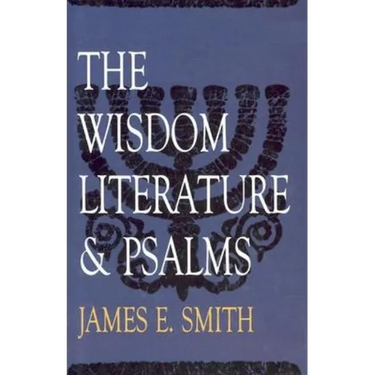 The Wisdom Literature & Psalms