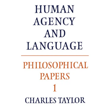 Philosophical Papers: Volume 1, Human Agency and Language