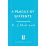 A Plague of Serpents