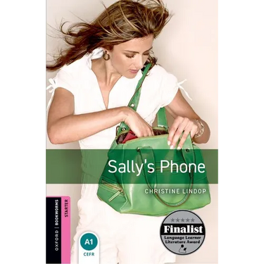 Oxford Bookworms Library: Sally's Phone: Starter: 250-Word Vocabulary