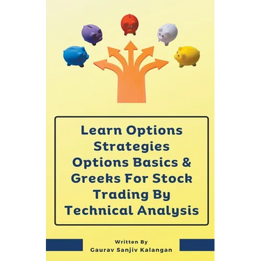 Learn Options Strategies Options Basics & Greeks For Stock Trading By Technical Analysis