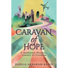 Caravan of Hope: A Bukharan Woman's Journey to Freedom