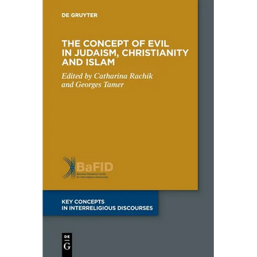 The Concept of Evil in Judaism, Christianity and Islam