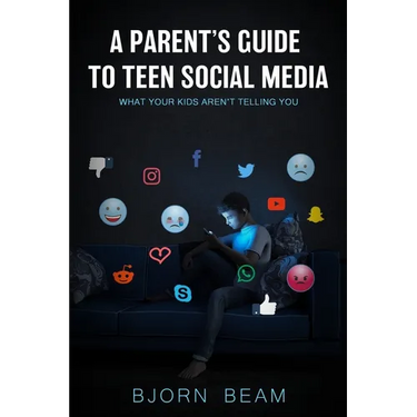 A Parent's Guide to Teen Social Media: What Your Kids Aren't Telling You