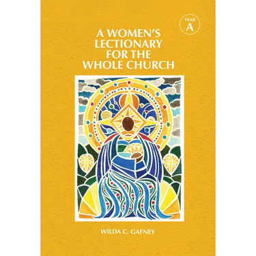 A Women's Lectionary for the Whole Church Year a