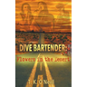 Dive Bartender: Flowers in the Desert