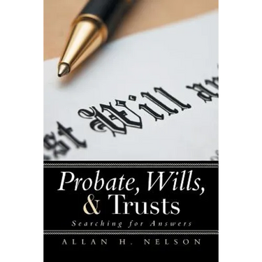 Probate, Wills, & Trusts: Searching for Answers