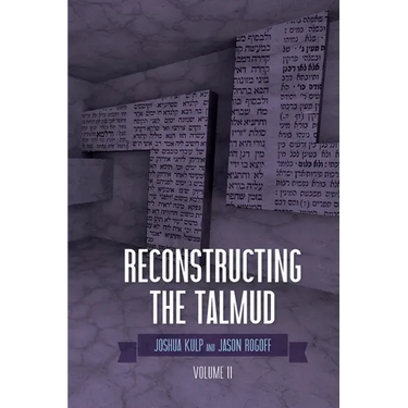 Reconstructing the Talmud: Volume Two: Volume Two