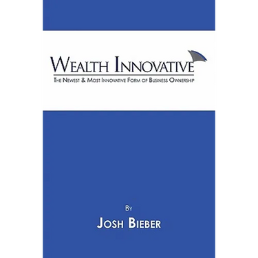Wealth Innovative: The Newest & Most Innovative Form of Business Ownership