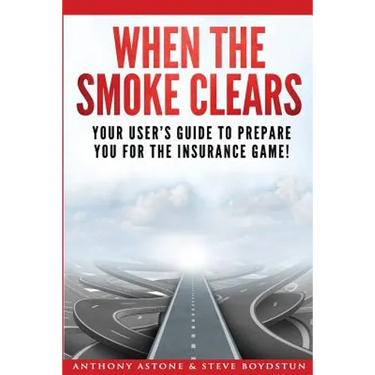 When The Smoke Clears: Your User Guide To Prepare You For The Insurance Game!