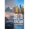 Delta Junction: An Alaskan Adventure
