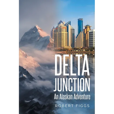 Delta Junction: An Alaskan Adventure