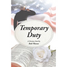 Temporary Duty: A Christian Novel