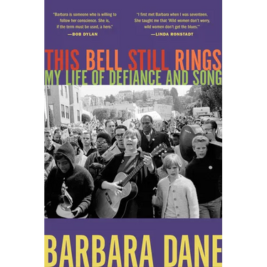 This Bell Still Rings: My Life of Defiance and Song