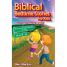 Biblical Bedtime Stories For Kids: New Testament Amazing Moments; Pointing Your Children To God, Ages 4 - 8