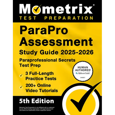 Parapro Assessment Study Guide 2025-2026 - 3 Full-Length Practice Tests, 200+ Online Video Tutorials, Paraprofessional Secrets Test Prep: [5th Edition