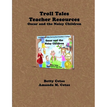 Troll Tales Teacher Resources: Oscar and the Noisy Children