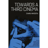 Towards A Third Cinema