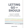Letting Go of Should
