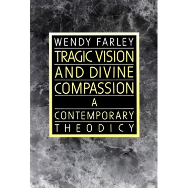 Tragic Vision and Divine Compassion