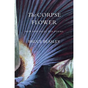 The Corpse Flower: New and Selected Poems