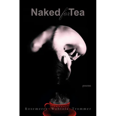 Naked for Tea: Poems