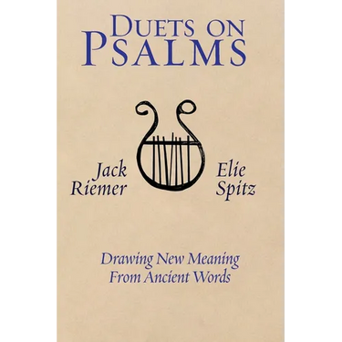 Duets on Psalms: Drawing New Meaning From Ancient Words