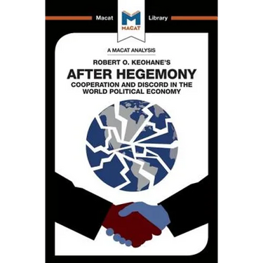 An Analysis of Robert O. Keohane's After Hegemony