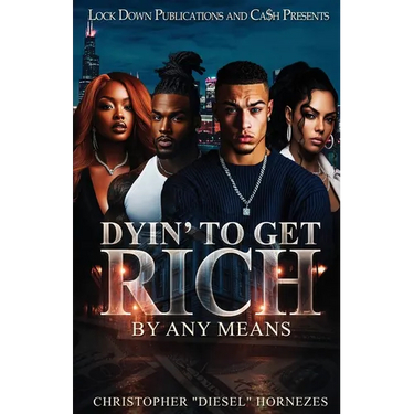 Dyin' To Get Rich
