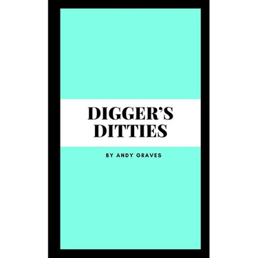 Digger's Ditties