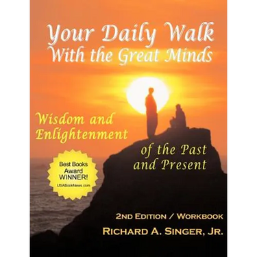 Your Daily Walk with the Great Minds: Wisdom and Enlightenment of the Past and Present (2nd Edition)