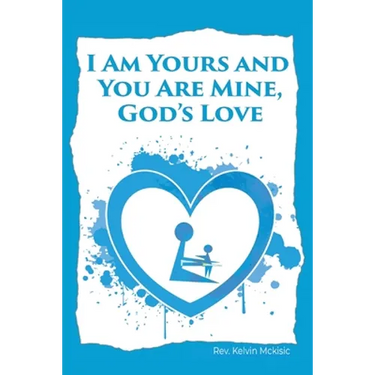 I am Yours and You are Mine: God's Love