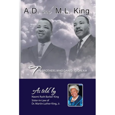 Ad and ML King: Two Brothers Who Dared to Dream