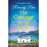 The Cottage by the Loch: A totally gripping and unforgettable Scottish romance