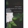 Historic American Trees