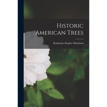 Historic American Trees