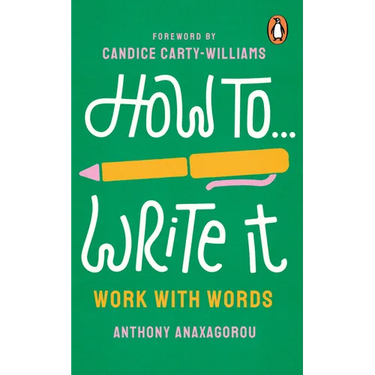 How to Write It: Work with Words