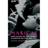 Maricas: Queer Cultures and State Violence in Argentina and Spain, 1942-1982