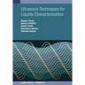 Ultrasonic Techniques for Liquids Characterisation